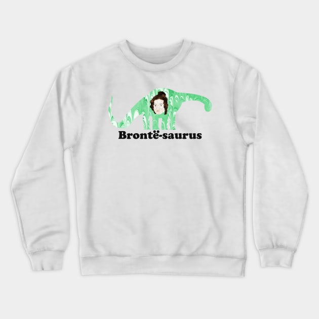 Bronte-saurus! Crewneck Sweatshirt by MarbleCloud